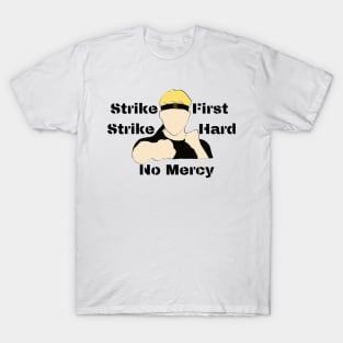 johnny lawrence strike first T-Shirt